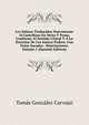 Los Salmos Traducidos Nuevamente Al Castellano En Verso Y Prosa, Conforme Al Sentido Literal Y A La Doctrina De Los Santos Padres, Con Notas Sacadas . Disertaciones, Volume 1 (Spanish Edition), Tomas Gonzalez Carvajal 