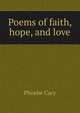 Poems of faith, hope, and love, Phoebe Cary 