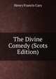 The Divine Comedy (Scots Edition), Henry Francis Cary 