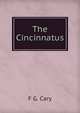 The Cincinnatus, F G. Cary 