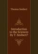 Introduction to the Sciences By T. Smibert?., Thomas Smibert 