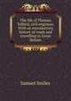 The life of Thomas Telford, civil engineer. With an introductory history of roads and travelling in Great Britain, Samuel Smiles 
