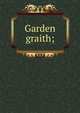 Garden graith;, 