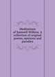Meditations of Samwell Wilkins. A collection of original poems, opinions and parodies, 