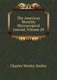 The American Monthly Microscopical Journal, Volume 20, Charles Wesley Smiley 