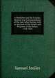 A Publisher and His Friends: Memoir and Correspondence of the Late John Murray, with an Account of the Origin and Progress of the House, 1768-1843, Samuel Smiles 