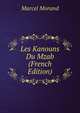 Les Kanouns Du Mzab (French Edition), Marcel Morand 