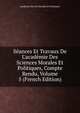 S?ances Et Travaux De L'acad?mie Des Sciences Morales Et Politiques, Compte Rendu, Volume 5 (French Edition), Academie Des Sci Morales Et Politiques 