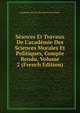 S?ances Et Travaux De L'acad?mie Des Sciences Morales Et Politiques, Compte Rendu, Volume 2 (French Edition), Academie Des Sci Morales Et Politiques 