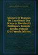 S?ances Et Travaux De L'acad?mie Des Sciences Morales Et Politiques, Compte Rendu, Volume 124 (French Edition), Academie Des Sci Morales Et Politiques 
