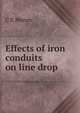 Effects of iron conduits on line drop, C E Moran 