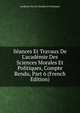 S?ances Et Travaux De L'acad?mie Des Sciences Morales Et Politiques, Compte Rendu, Part 6 (French Edition), Academie Des Sci Morales Et Politiques 