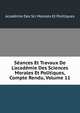 S?ances Et Travaux De L'acad?mie Des Sciences Morales Et Politiques, Compte Rendu, Volume 11, Academie Des Sci Morales Et Politiques 