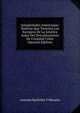 Antiguedades Americanas: Noticias Que Tuvieton Los Europeos De La America Antes Del Descubruniento De Cristobal Colon (Spanish Edition), Antonio Bachiller Y Morales 
