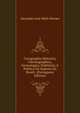 Corographia Historica, Chronographica, Genealogica, Nobiliaria, E Politica Do Imperio Do Brasil . (Portuguese Edition), Alexandre Jose Mello Moraes 