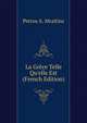 La Gr?ce Telle Qu'elle Est (French Edition), Petros A. Mraitins 
