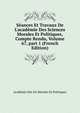 S?ances Et Travaux De L'acad?mie Des Sciences Morales Et Politiques, Compte Rendu, Volume 67, part 1 (French Edition), Academie Des Sci Morales Et Politiques 
