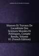 S?ances Et Travaux De L'acad?mie Des Sciences Morales Et Politiques, Compte Rendu, Volume 81 (French Edition), Academie Des Sci Morales Et Politiques 