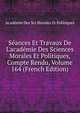 S?ances Et Travaux De L'acad?mie Des Sciences Morales Et Politiques, Compte Rendu, Volume 164 (French Edition), Academie Des Sci Morales Et Politiques 