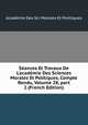 S?ances Et Travaux De L'acad?mie Des Sciences Morales Et Politiques, Compte Rendu, Volume 28, part 2 (French Edition), Academie Des Sci Morales Et Politiques 