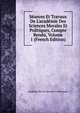 S?ances Et Travaux De L'acad?mie Des Sciences Morales Et Politiques, Compte Rendu, Volume 1 (French Edition), Academie Des Sci Morales Et Politiques 