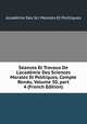 S?ances Et Travaux De L'acad?mie Des Sciences Morales Et Politiques, Compte Rendu, Volume 50, part 4 (French Edition), Academie Des Sci Morales Et Politiques 