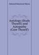 Autology (Study Thyself) and Autopathy (Cure Thyself), Edmond Raymond Moras 