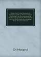 Essai D'Un Trait? G?n?ral Et Analytique De La Prononciation Fran?aise: Ou Dictionnaire De Toutes Les Solutions N?cessaires Sur Les Difficult?s Du Langage Parl? (French Edition), Ch Morand 