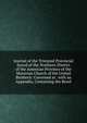 Journal of the Triennial Provincial Synod of the Northern District of the American Province of the Moravian Church of the United Brethern: Convened at . with an Appendix, Containing the Resol, 