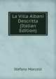 La Villa Albani Descritta (Italian Edition), Stefano Morcelli 