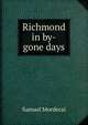 Richmond in by-gone days, Samuel Mordecai 