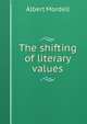 The shifting of literary values, Albert Mordell 