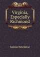 Virginia, Especially Richmond, Samuel Mordecai 