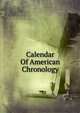 Calendar Of American Chronology, 