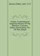 Utopia: Containing An Impartial History Of The Manners, Customs, Polity, Government, &c. Of That Island, Burnet, Gilbert, 1643-1715 