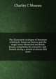 The illustrated catalogue of literature relating to American history and the stage: extra-illustrated and finely bound, comprising the extensive and . formed during a period of almost fifty years, Charles C Moreau 