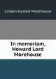 In memoriam, Howard Lord Morehouse, Linden Husted Morehouse 