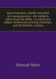 Sacred dramas: chiefly intended for young persons : the subjects taken from the Bible : to which are added: Reflections of King Hezekiah, and Sensibility, a poem, Hannah More 