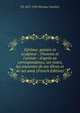 G?r?me: peintre et sculpteur : l'homme et l'artiste : d'apr?s sa correspondance, ses notes, les souvenirs de ses ?l?ves et de ses amis (French Edition), Ch 1857-1924 Moreau-Vauthier 