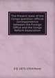 The Present state of the Congo question: official correspondence between the Foreign Office and the Congo Reform Association, E D. 1873-1924 Morel 