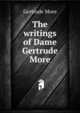 The writings of Dame Gertrude More, Gertrude More 