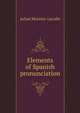 Elements of Spanish pronunciation, Julian Moreno-Lacalle 
