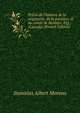 Pr?cis de l'histoire de la seigneurie, de la paroisse, et du comt? de Berthier, P.Q., (Canada) (French Edition), Stanislas Albert Moreau 