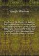 Des Castes De L'inde, Ou Lettres Sur Les Hindous: ? L'occasion De La Trag?die Du Paria De M. Casimir Delavigne : Suivies De Notes Sur Les Mots Et Les . Mention Dans Cette Trag?die (French Edition), Joseph Morenas 
