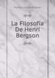 La Filosofia De Henri Bergson, Manuel Garcia Morente 
