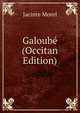 Galoube (Occitan Edition), Jacinte Morel 