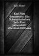 Karl Von Bonstetten: Ein Schweizerisches Zeit- Und Lebensbild (German Edition), Karl Morel 