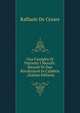 Una Famiglia Di Patriotti I Morelli: Ricordi Di Due Rivoluzioni in Calabria . (Italian Edition), Raffaele de Cesare 