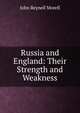 Russia and England: Their Strength and Weakness, John Reynell Morell 