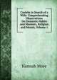 Coelebs in Search of a Wife: Comprehending Observations On Domestic Habits and Manners, Religion and Morals, Volume 1, Hannah More 